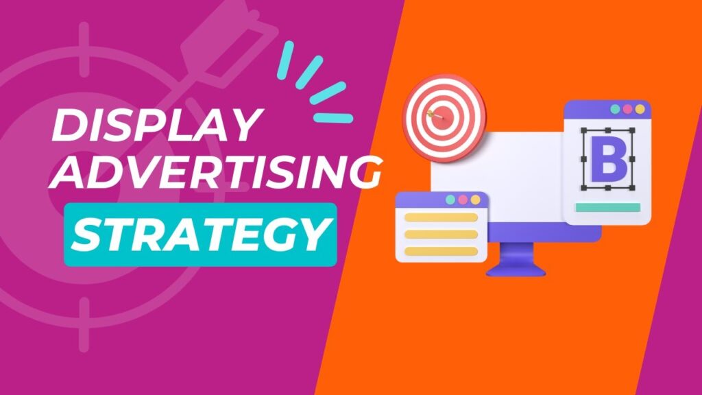 Display Marketing Strategies